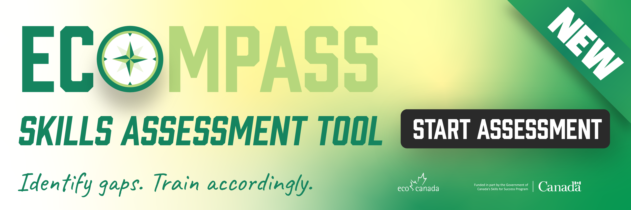 ECO Canada promotional banner for the EC Compass Skills Assessment Tool, featuring green and yellow branding, the text “EC Compass Skills Assessment Tool,” a “Start Assessment” button, a “New” label, the tagline “Identify gaps. Train accordingly.”, and ECO Canada and Government of Canada logos.