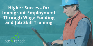 Wage Funding and Job Skills Training Creates Higher Success for Immigrant Employment